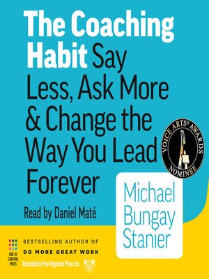 The Coaching Habit - Audiobook